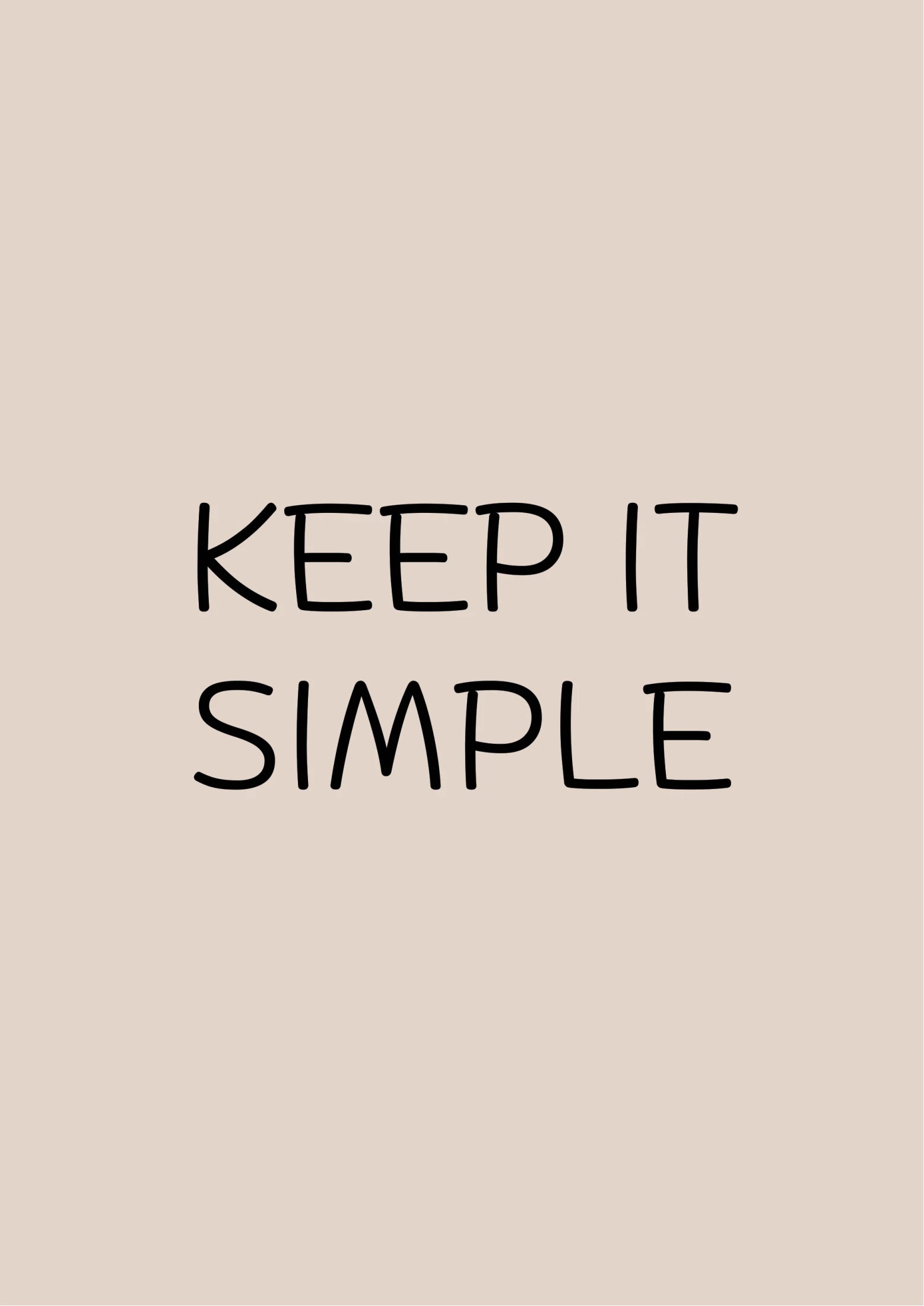 Beige background with bold black handwritten-style text reading "KEEP IT SIMPLE" in two centered lines