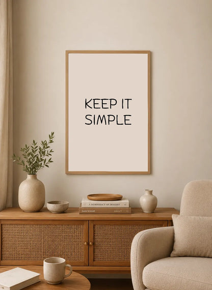 Portrait poster with minimalist black sans-serif text reading "KEEP IT SIMPLE" on a solid off-white background