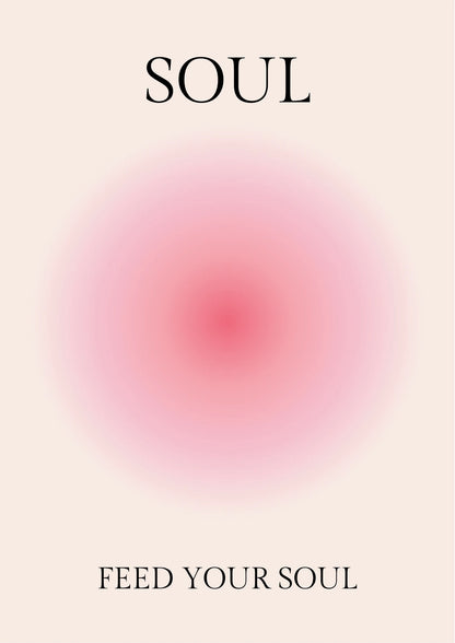 Portrait poster with centered soft pink gradient circle on beige background, black serif text reading "SOUL" and "FEED YOUR SOUL"