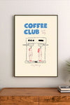 Portrait poster with "COFFEE CLUB" in blue bold font, two figures under a coffee machine, "Served Daily" and "Every Morning" in script