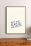 Portrait poster with cream background and dark blue handwritten-style text: "GET OUT OF BED! DO THE THINGS! OWN YOUR LIFE!"
