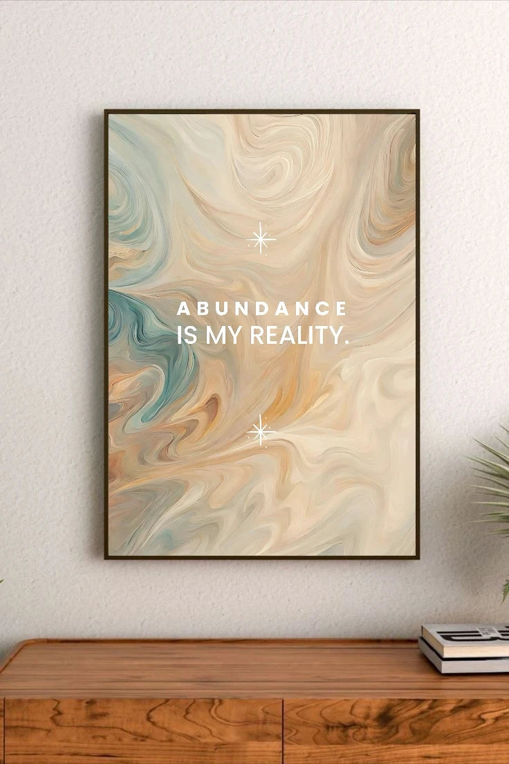 Portrait poster with abstract swirls in beige, blue, and ochre tones; white text reads "ABUNDANCE IS MY REALITY." with two star icons